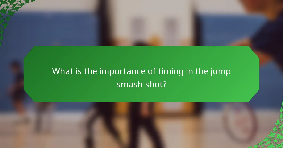 What is the importance of timing in the jump smash shot?